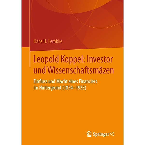 Leopold Koppel: Investor und Wissenschaftsmäzen, Hans H. Lembke