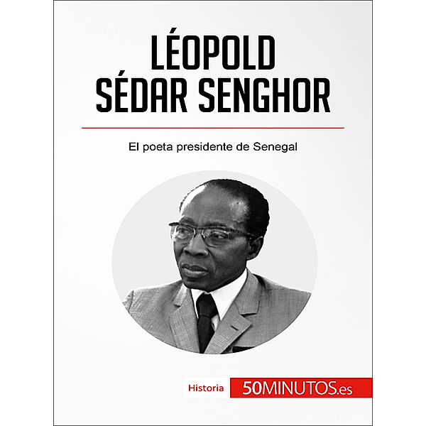 Léopold Sédar Senghor, 50Minutos.es