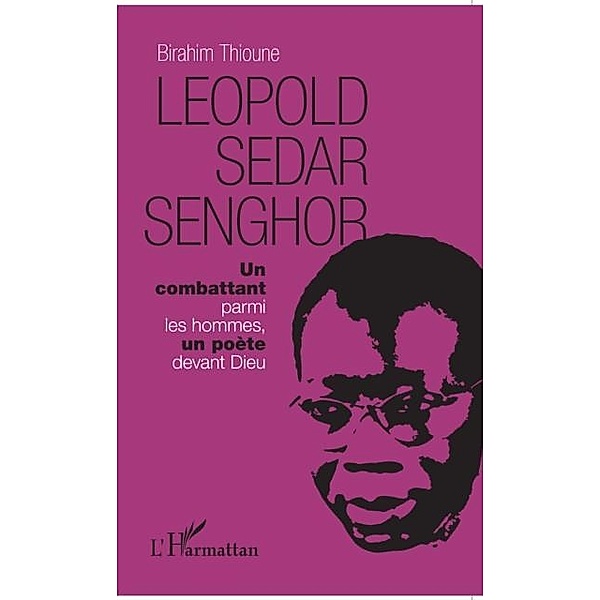 Leopold Sedar Senghor / Hors-collection, Birahim Thioune