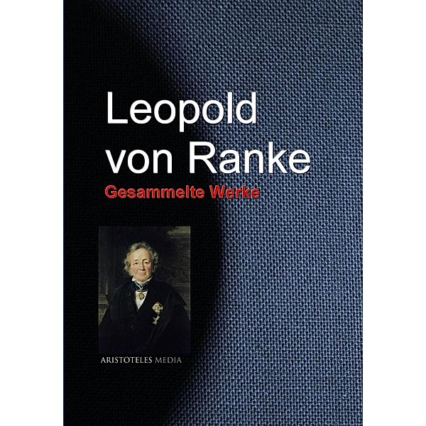 Leopold von Ranke, Leopold von Ranke