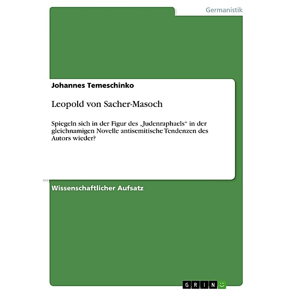 Leopold von Sacher-Masoch, Johannes Temeschinko