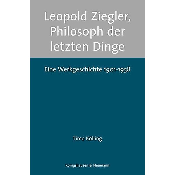 Leopold Ziegler, Philosoph der letzten Dinge, Timo Kölling