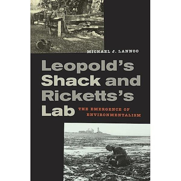 Leopold's Shack and Ricketts's Lab, Michael Lannoo