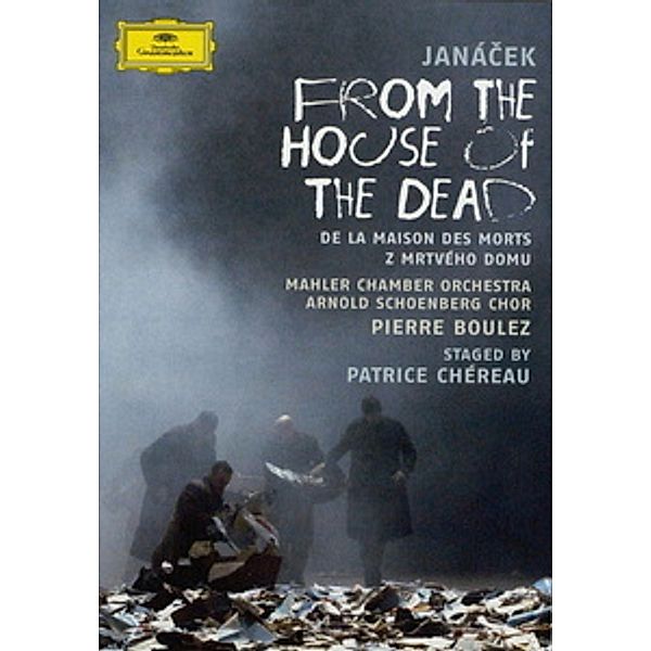 Leos Janacek - From the House of the Dead, Stoklossa, Straka, Bouelz, Mahler Chamber Or