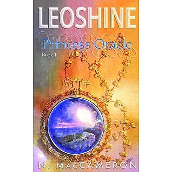 Leoshine, Princess Oracle, N. Maccameron