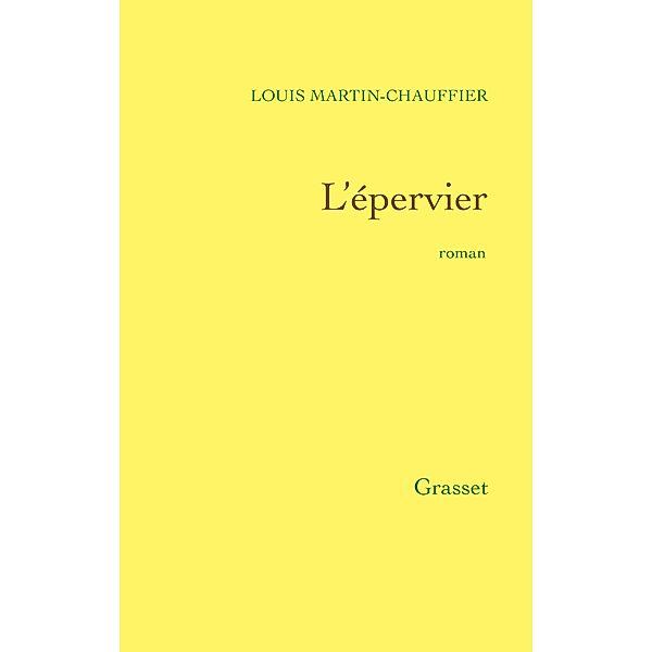 L'épervier / Littérature Française, Louis Martin-Chauffier