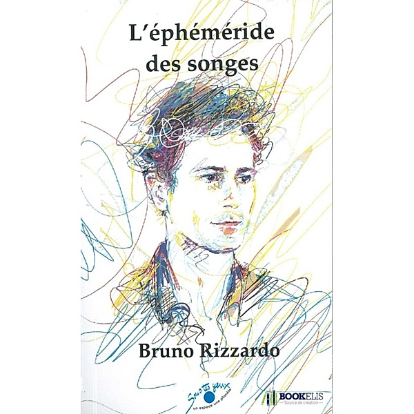 L'éphéméride des songes, Bruno Rizzardo