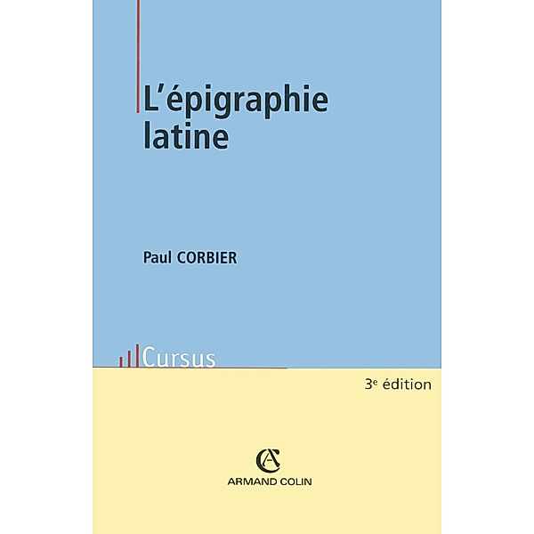L'épigraphie latine / Histoire, Paul Corbier