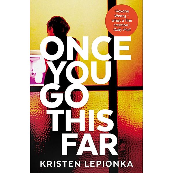 Lepionka, K: Once you go this far, Kristen Lepionka