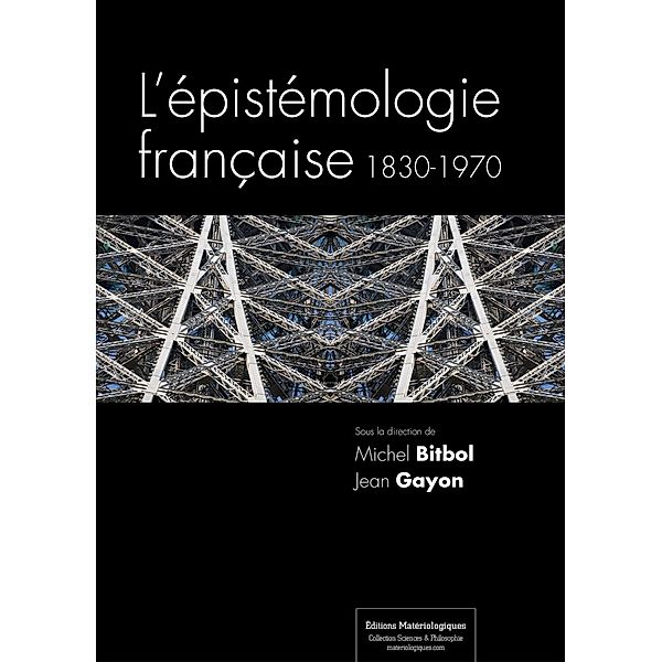 L'épistémologie française, Michel Bitbol, Jean Gayon