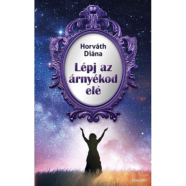 Lépj az árnyékod elé, Horváth Diána