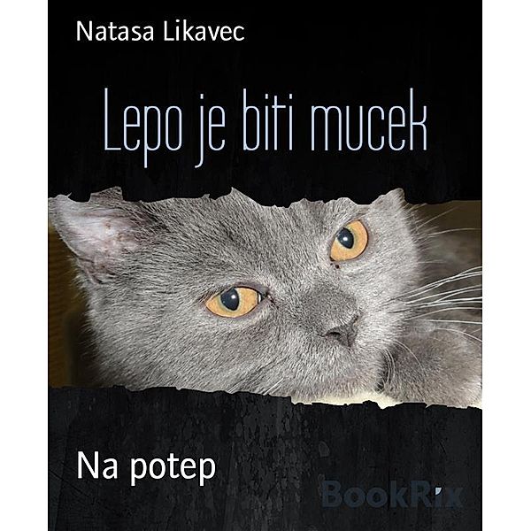 Lepo je biti mucek, Natasa Likavec