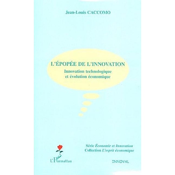 L'epopee de l'innovation / Hors-collection, Caccomo Jean-Louis