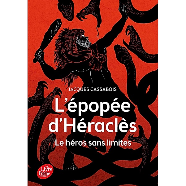 L'Épopée d'Héraclès - Le héros sans limites / Historique, Jacques Cassabois