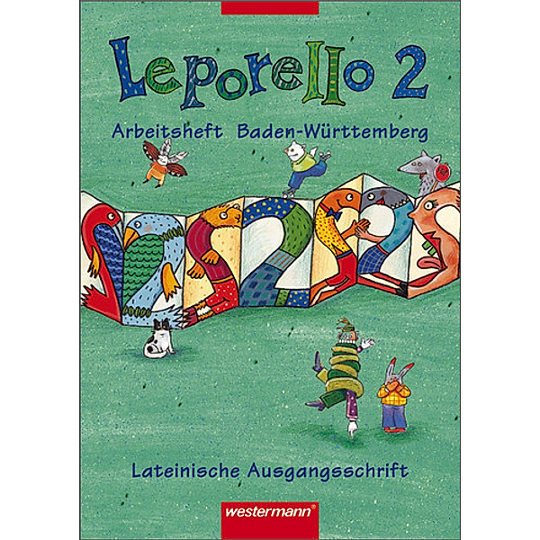Leporello, Ausgabe Baden-Württemberg: Bd.2 Lateinische Ausgangsschrift