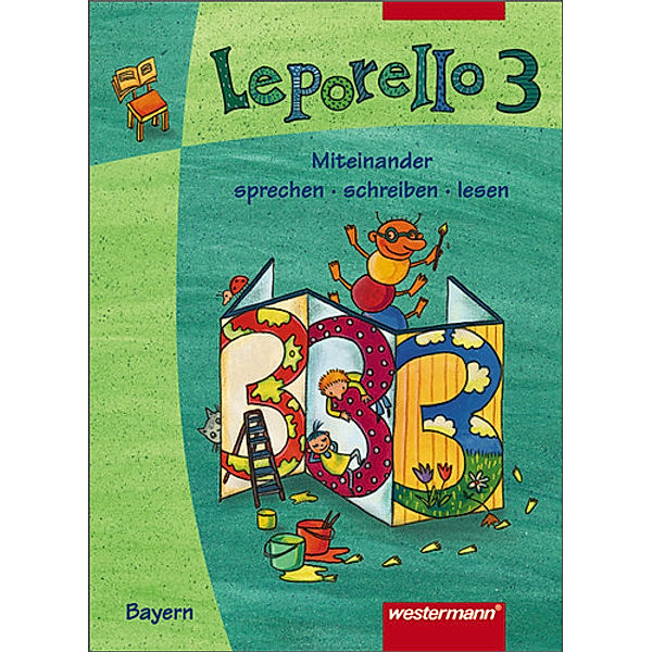 Leporello, Ausgabe Bayern: 3. Schuljahr, Schülerband, Michael Avila, Christine Eckert, Elisabeth. Kronsteiner