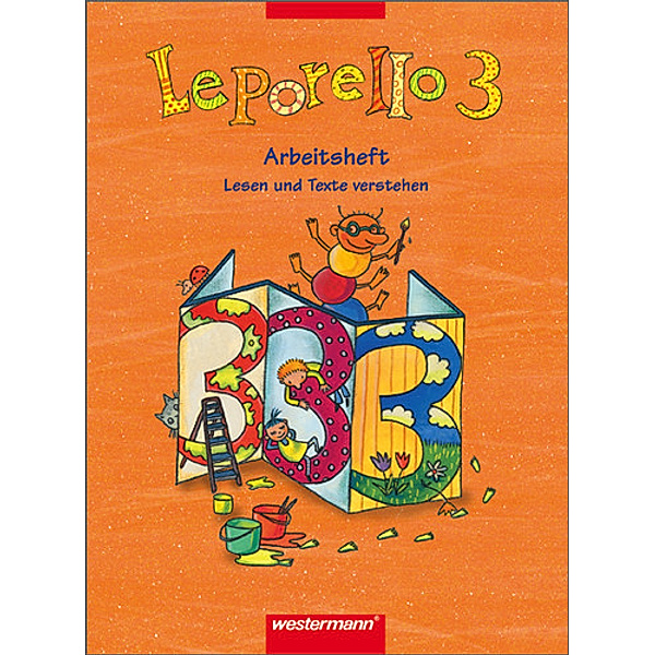 Leporello SprachLesebuch, Allgemeine Ausgabe 2004: 3. Schuljahr, Arbeitsheft Lesen und Texte verstehen