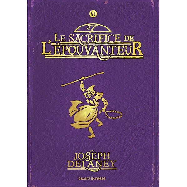 L'Épouvanteur poche, Tome 06 / L'Épouvanteur poche Bd.6, Joseph Delaney