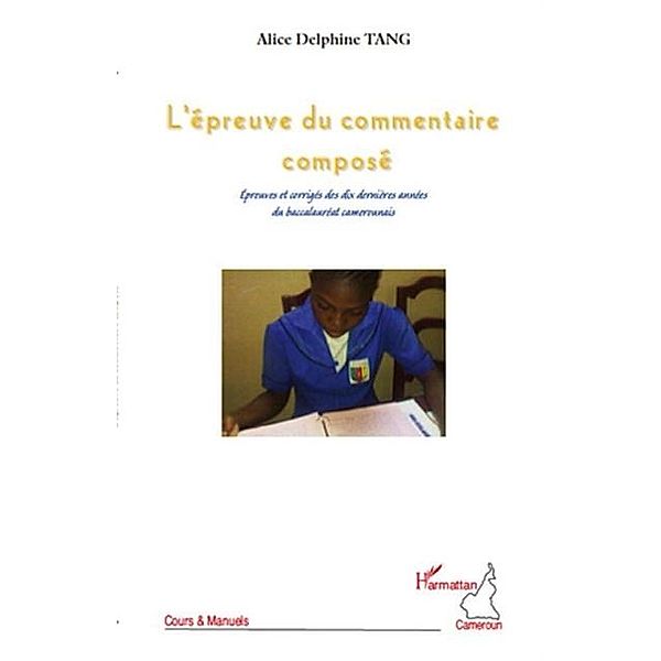 L'epreuve du commentaire compose - epreu / Hors-collection, Alice Delphine Tang