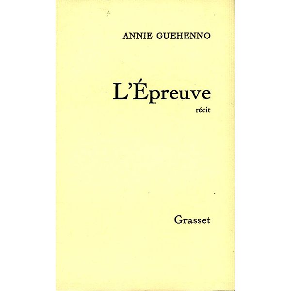 L'épreuve / Littérature Française, Annie Guéhenno
