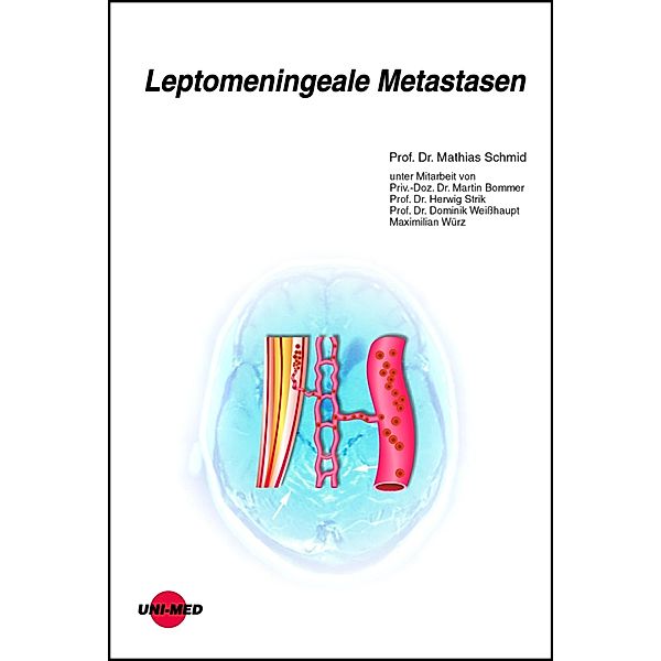 Leptomeningeale Metastasen / UNI-MED Science, Mathias Schmid