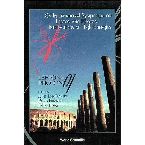 Lepton-photon 01 - Proceedings Of The Xx International Symposium On Lepton And Photon Interactions At High Energies