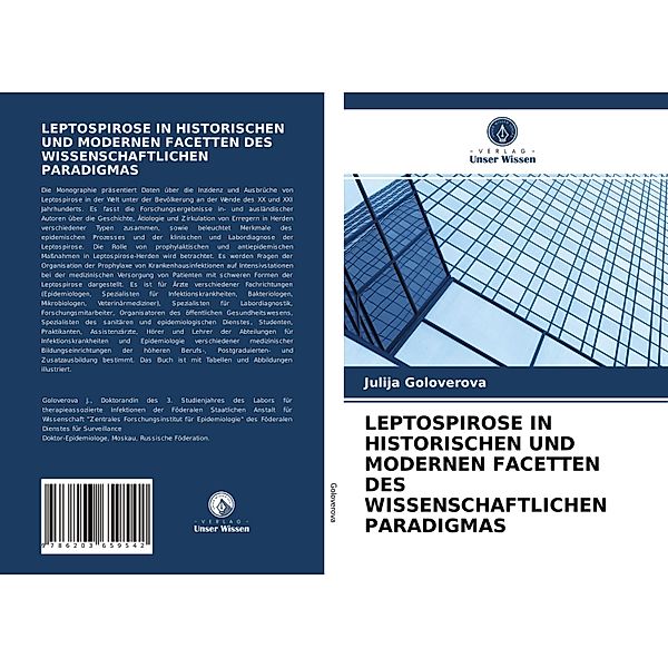 LEPTOSPIROSE IN HISTORISCHEN UND MODERNEN FACETTEN DES WISSENSCHAFTLICHEN PARADIGMAS, Julija Goloverova