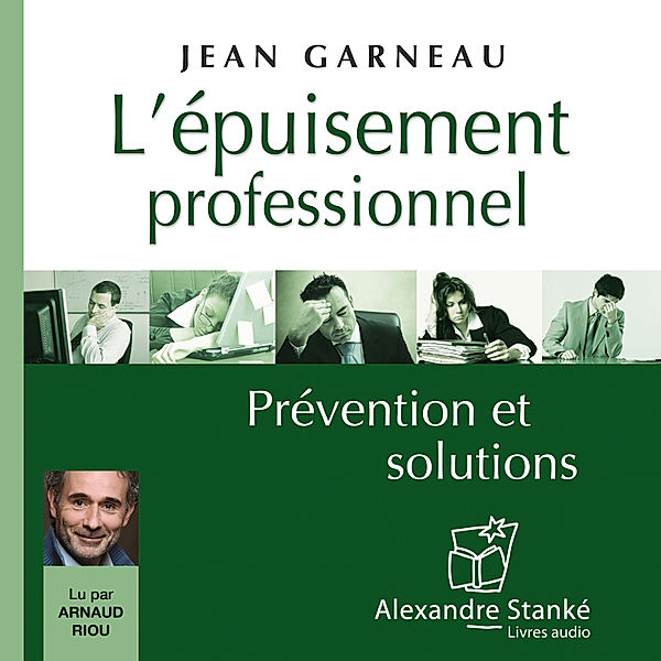 L'épuisement professionnel, Jean Garneau