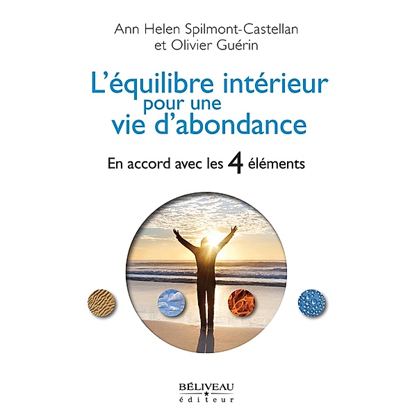 L'equilibre interieur pour une vie d'abondance, Olivier Guerin Olivier Guerin