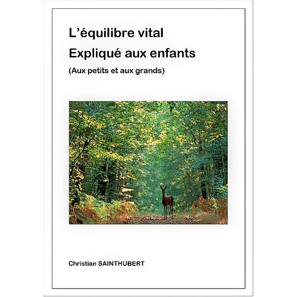 L'Equilibre vital explique aux enfants / Librinova, Sainthubert Christian SAINTHUBERT