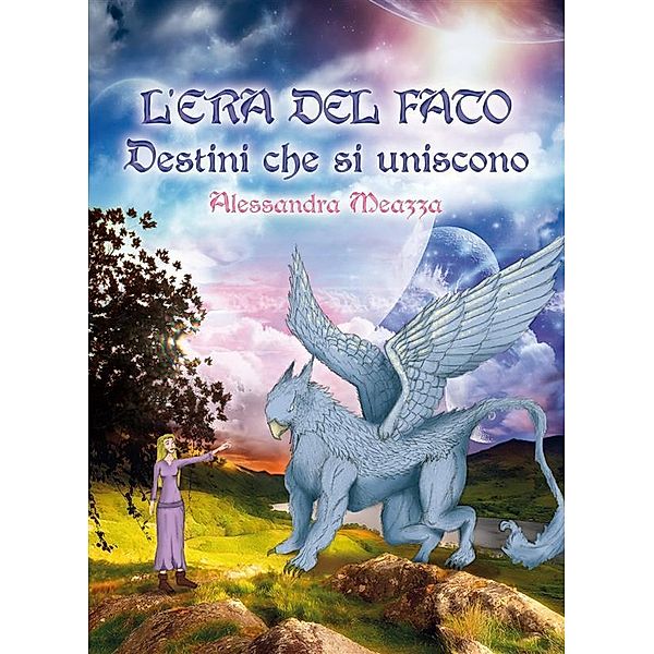 L'era del fato. Destini che si uniscono, Alessandra Meazza