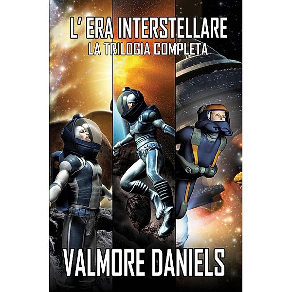 L'Era Interstellare / L'Era Interstellare, Valmore Daniels