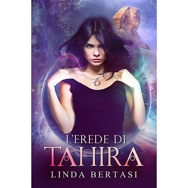 L'erede di Tahira, Linda Bertasi