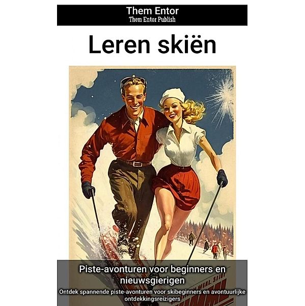 Leren skiën, Them Entor