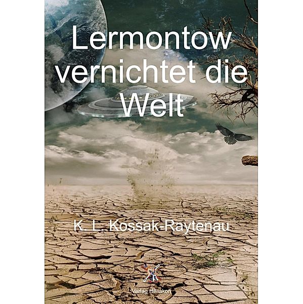 Lermontow vernichtet die Welt, K. L. Kossak-Raytenau