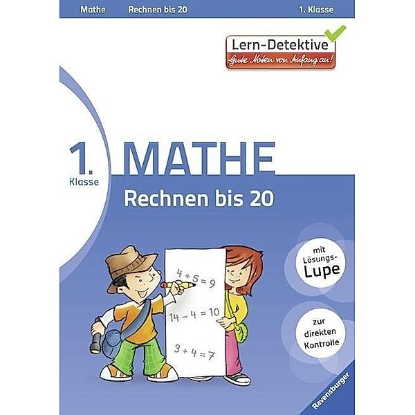Lern-Detektive - Gute Noten von Anfang an!: 1. Klasse Mathe, Rechnen bis 20, Manuela Goldbach