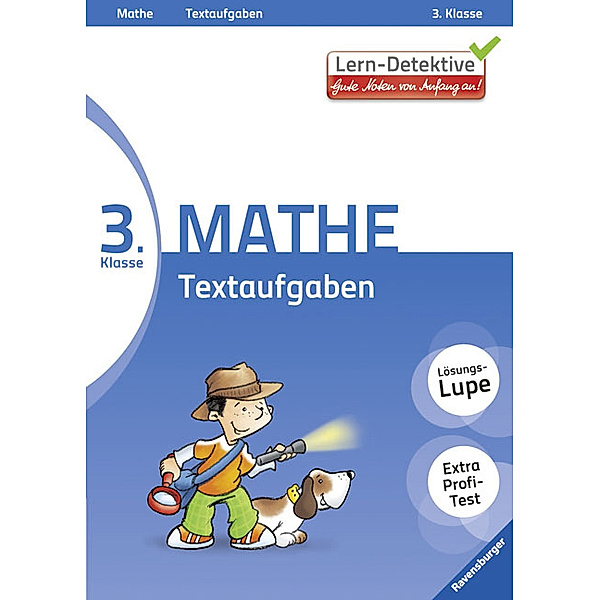 Lern-Detektive - Gute Noten von Anfang an!: 3. Klasse Mathe, Textaufgaben, Rosemarie Wolff