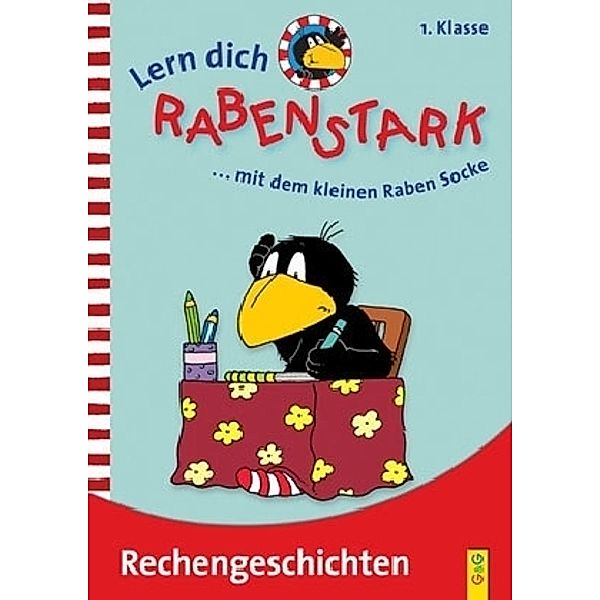 Lern dich rabenstark: Rechengeschichten, 1. Klasse, Dorothee Kühne-Zürn, Nele Moost