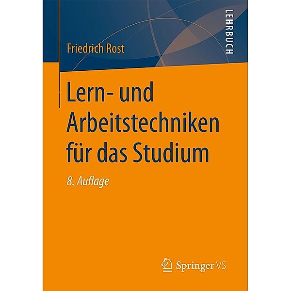 Lern- und Arbeitstechniken für das Studium, Friedrich Rost