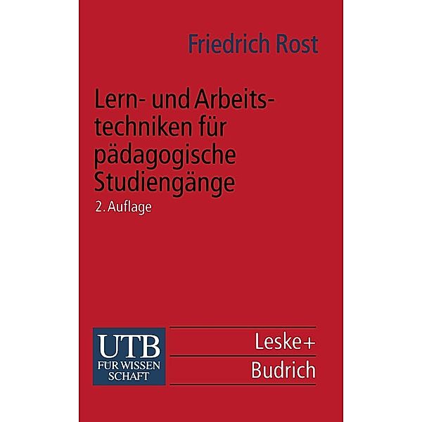 Lern- und Arbeitstechniken für pädagogische Studiengänge / Universitätstaschenbücher Bd.1994