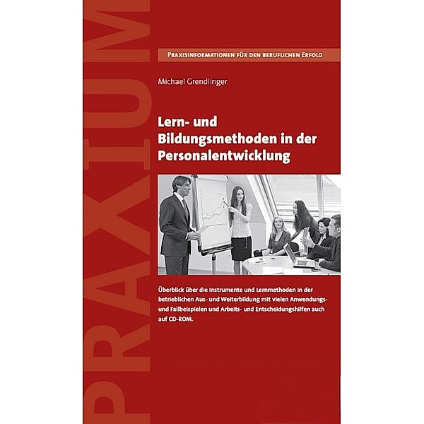 Lern- und Bildungsmethoden in der Personalentwicklung, Michael Grendlinger