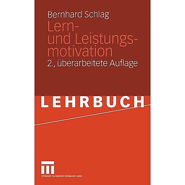 Lern- und Leistungsmotivation, Bernhard Schlag