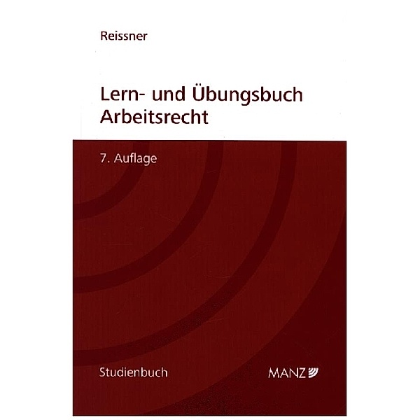 Lern- und Übungsbuch Arbeitsrecht, Gert-Peter Reissner