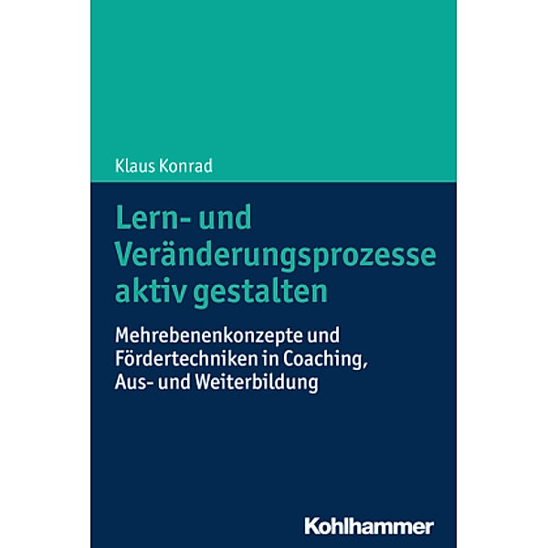 Lern- und Veränderungsprozesse aktiv gestalten, Klaus Konrad