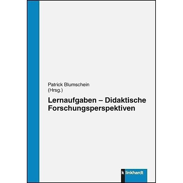 Lernaufgaben - Didaktische Forschungsperspektiven