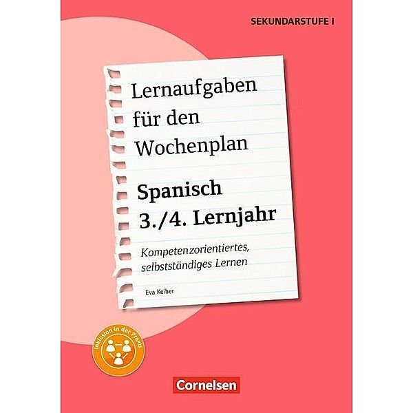 Lernaufgaben für den Wochenplan - Kompetenzorientiertes, selbstständiges Lernen - Spanisch - 3./4. Lernjahr, Eva Keiber