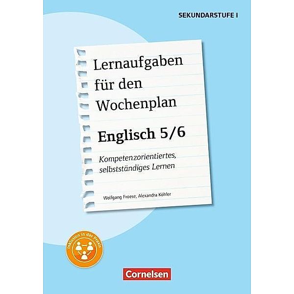 Lernaufgaben für den Wochenplan Englisch 5/6, Wolfgang Froese, Ilka Köhler