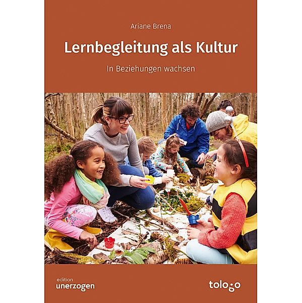 Lernbegleitung als Kultur / edition unerzogen, Ariane Brena