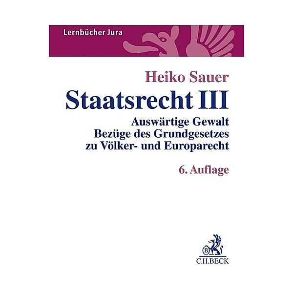 Lernbücher Jura / Staatsrecht III, Heiko Sauer
