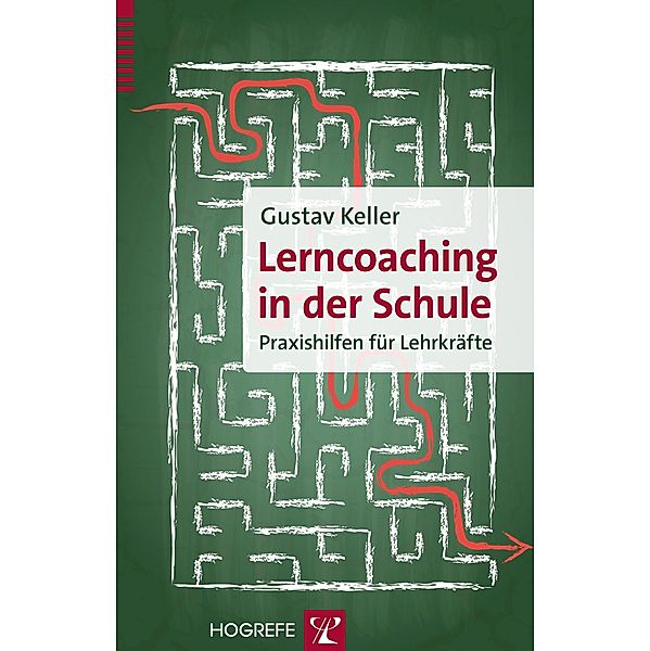 Lerncoaching in der Schule, Gustav Keller